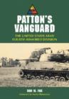 Image for Patton&#39;s Vanguard : The United States Army Fourth Armored Division