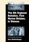 Image for The 9th Engineer Battalion, First Marine Division, in Vietnam : 35 Personal Accounts