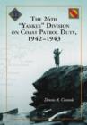 Image for The 26th &quot;Yankee&quot; Division on Coast Patrol Duty, 1942-1943