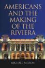 Image for Americans and the Making of the Riviera