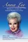 Image for Anna Lee  : memoir of a career on General hospital and in film