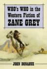 Image for Who&#39;s Who in the Western Novels of Zane Grey