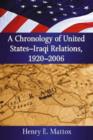 Image for A Chronology of United States-Iraqi Relations, 1920-2006