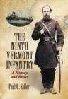 Image for The Ninth Vermont Infantry  : a history and roster