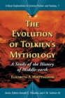 Image for The Evolution of Tolkien&#39;s Mythology : A Study of the History of Middle-earth