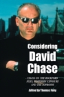 Image for Considering David Chase  : essays on the &#39;Rockford Files&#39;, &#39;Northern Exposure&#39;, and &#39;The Sopranos&#39;