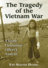 Image for The tragedy of the Vietnam War  : a South Vietnamese officer&#39;s analysis