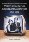 Image for Television Series and Specials Scripts, 1946-1992