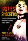 Image for Sixties shockers  : a critical filmography of horror cinema, 1960-1969