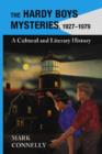 Image for The Hardy Boys mysteries, 1927-1979  : a cultural and literary history