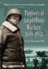 Image for Pioneers of Amphibious Warfare, 1898-1945 : Profiles of Fourteen American Military Strategists