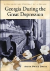 Image for Georgia during the Great Depression  : a documentary portrait of a decade