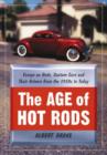 Image for The Age of Hot Rods : Essays on Rods, Custom Cars and Their Drivers from the 1950s to Today