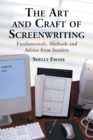 Image for The art and craft of screenwriting  : fundamentals, methods and advice from insiders