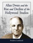 Image for Allan Dwan and the rise and decline of the Hollywood studios