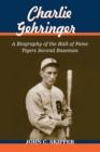 Image for Charlie Gehringer : A Biography of the Hall of Fame Tigers Second Baseman