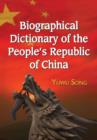 Image for Biographical Dictionary of the People&#39;s Republic of China