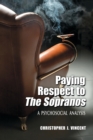 Image for Paying Respect to the &quot;&quot;Sopranos