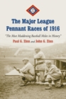 Image for The Major League Pennant Races of 1916