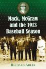 Image for Mack, McGraw and the 1913 Baseball Season