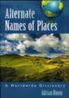 Image for Alternate Names of Places