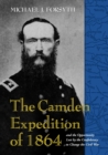 Image for The Camden Expedition of 1864 and the Opportunity Lost by the Confederacy to Change the Civil War