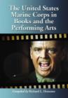Image for The United States Marine Corps in Books and the Performing Arts
