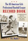 Image for The All-American Girls Professional Baseball League Record Book