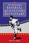 Image for The McFarland Baseball Quotations Dictionary
