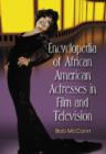 Image for Encyclopedia of African American actresses in film and television