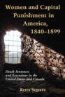 Image for Women and Capital Punishment in America, 1840-1899