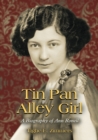 Image for Tin Pan Alley girl  : a biography of Ann Ronell