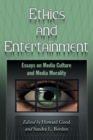 Image for Ethics and entertainment  : essays on media culture and media morality
