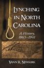 Image for Lynching in North Carolina  : a history, 1865-1941