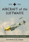 Image for Aircraft of the Luftwaffe, 1935-1945  : an illustrated guide