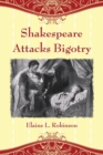 Image for Shakespeare Attacks Bigotry : A Close Reading of Six Plays