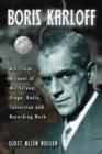 Image for Boris Karloff : A Critical Account of His Screen, Stage, Radio, Television and Recording Work