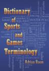 Image for Dictionary of Sports and Games Terminology