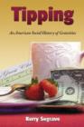 Image for Tipping : An American Social History of Gratuities