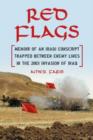 Image for Red Flags : Memoir of an Iraqi Conscript Trapped Between Enemy Lines in the 2003 Invasion of Iraq