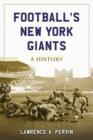 Image for Football&#39;s New York Giants : A History