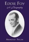 Image for Eddie Foy : A Biography of the Early Popular Stage Comedian