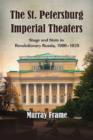 Image for The St.Petersburg Imperial Theaters : Stage and State in Revolutionary Russia, 1900-1920