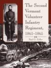 Image for The Second Vermont Volunteer Infantry Regiment, 1861-1865