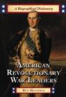 Image for American Revolutionary War Leaders : A Biographical Dictionary