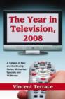 Image for The Year in Television : A Catalog of New and Continuing Series, Miniseries, Specials and TV Movies