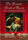 Image for The Romantic World of Puccini : A New Critical Appraisal of the Operas