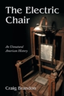 Image for The Electric Chair : An Unnatural American History