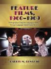 Image for Feature films, 1960-1969  : a filmography of English-language and major foreign-language United States releases