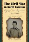 Image for The Civil War in North Carolina v. 1; Piedmont : Soldiers&#39; and Civilians&#39; Letters and Diaries, 1861-1865